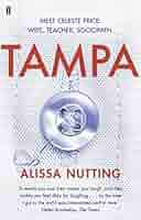 洋書 Tampa by Alissa Nutting hardcover Tampa - Alissa Nutting — Keeping Up With The Penguins